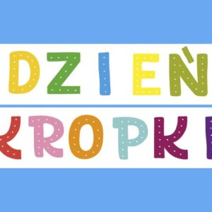 Dzień Kropki !